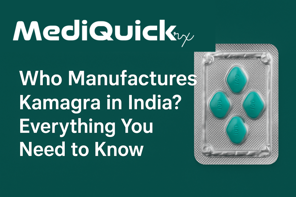 Who Manufactures Kamagra in India? Everything You Need to Know Who Manufactures Kamagra in India? Everything You Need to Know