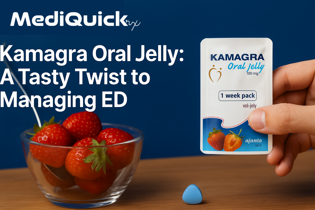 Kamagra Oral Jelly: A Tasty Twist to Managing ED Kamagra Oral Jelly: A Tasty Twist to Managing ED